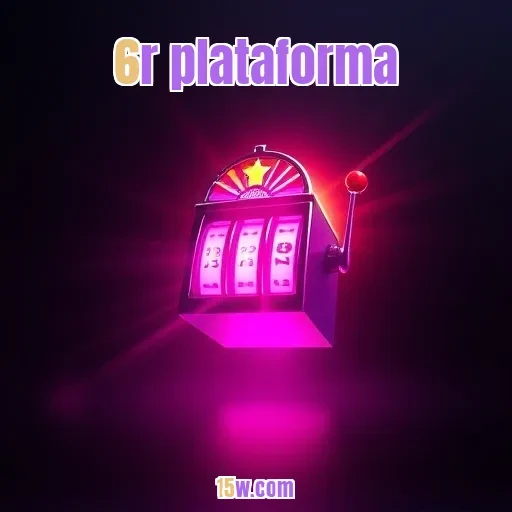 6r plataforma Pagamento